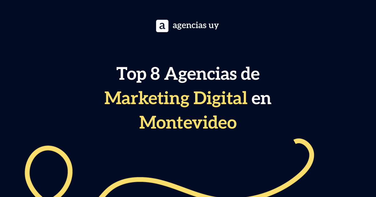 8 Agencias de Marketing Digital en Montevideo